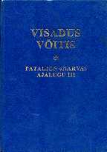 Visadus võitis. Pataljon ''Narva'' ajalugu III