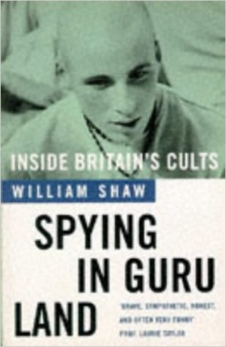 Spying in Guru Land: Inside Britain's Cults