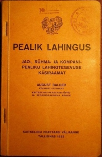 Pealik lahingus : jao-, rühma- ja kompanipealiku lahingtegevuse käsiraamat
