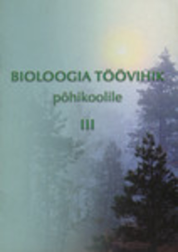 Bioloogia töövihik põhikoolile III