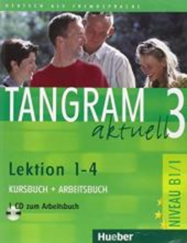 Tangram aktuell 3 - Lektion 1-4 - Kursbuch + Arbeitsbuch