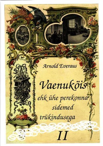 Vaenuköis ehk Ühe perekonna sidemed trükindusega 2. osa