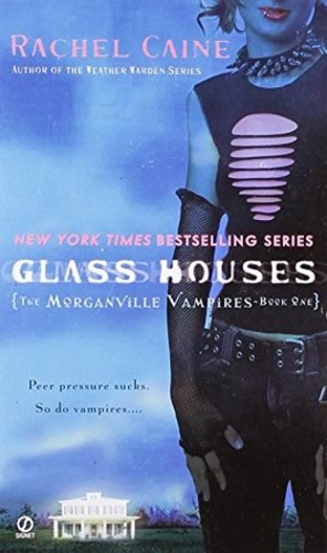 Glass Houses (The Morganville Vampires 1)