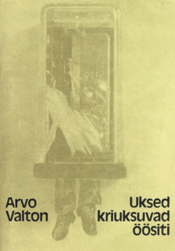 Uksed kriuksuvad öösiti