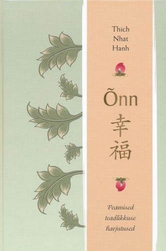 Õnn. Peamised teadlikkuse harjutused