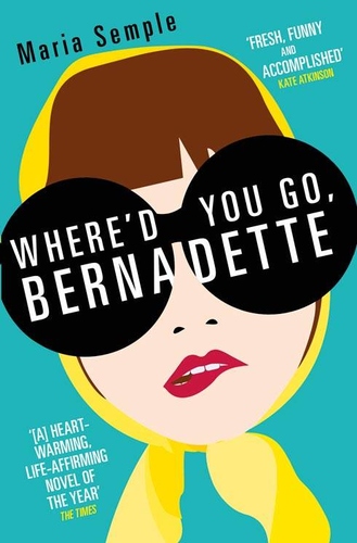 Where'd You Go, Bernadette