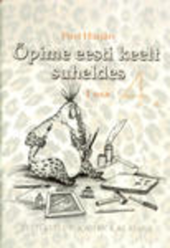 Õpime eesti keelt suheldes I osa (eesti keele töövihik) 4. klassile