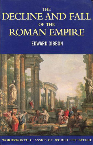The Decline and Fall of the Roman Empire