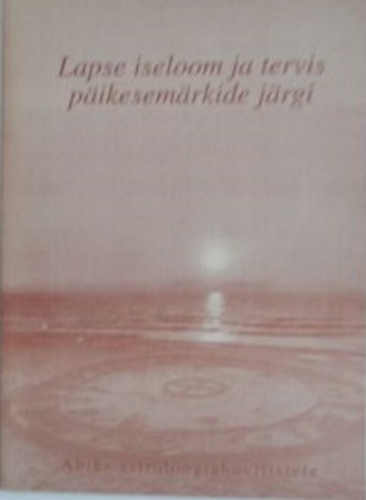 Lapse iseloom ja tervis päikesemärkide järgi