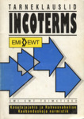 Tarneklauslid Incoterms 1990: kasutajajuhis