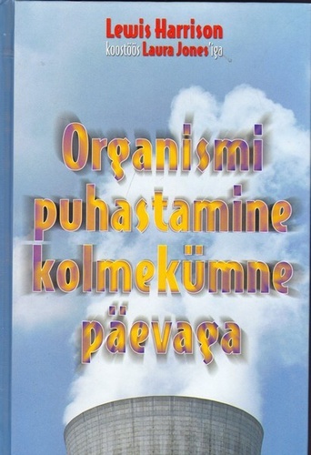 Organismi puhastamine kolmekümne päevaga