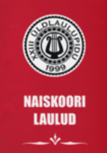 XXIII üldlaulupidu 1999. Naiskoori laulud