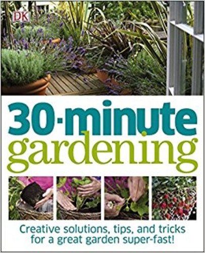 30 Minute Gardening