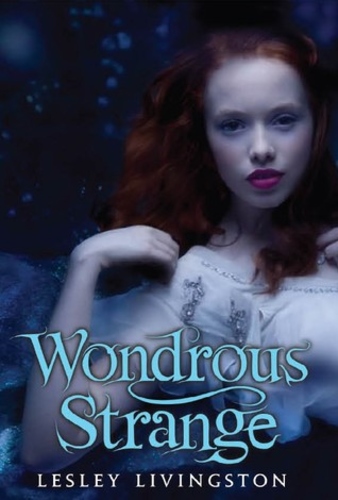 Wondrous Strange (Wondrous Strange 1)