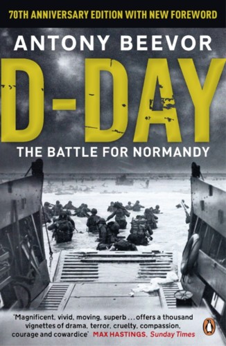 D-Day THE BATTLE FOR NORMANDY