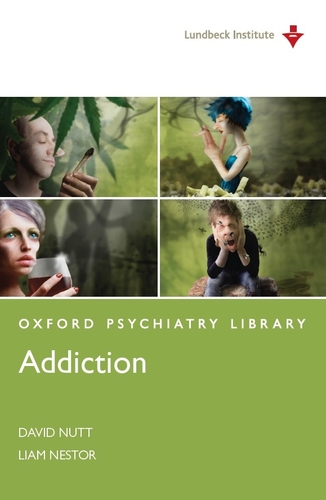 Addiction. Oxford Psychiatry Library