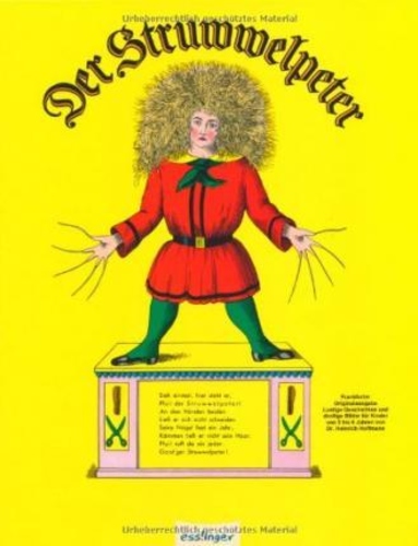 Der Struwwelpeter oder lustige Geschichten und drollige Bilder