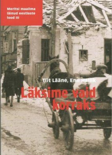 Läksime vaid korraks