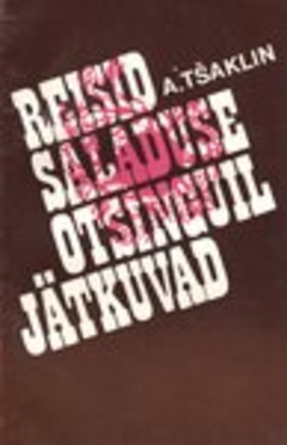 Reisid saladuse otsinguil jätkuvad