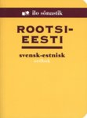Rootsi-eesti sõnastik. Svensk-estnisk ordbok