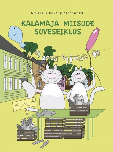 Kalamaja miisude suveseiklus