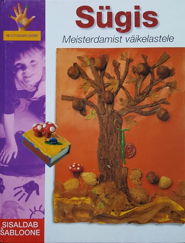 Sügis. Meisterdamist väikelastele