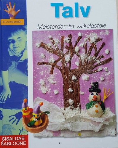 Talv. Meisterdamist väikelastele