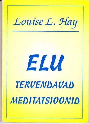 Elu tervendavad meditatsioonid