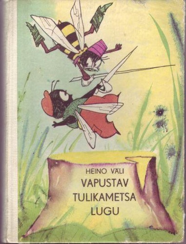 Vapustav Tulikametsa lugu