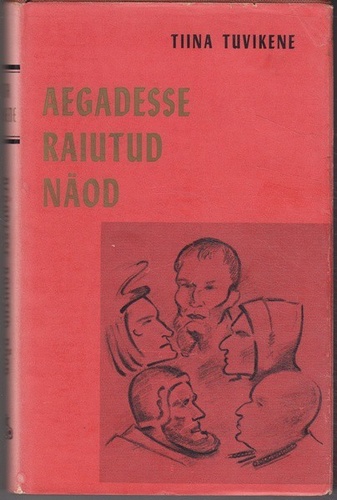 Aegadesse raiutud näod