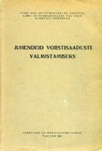 Juhendeid vorstisaaduste valmistamiseks