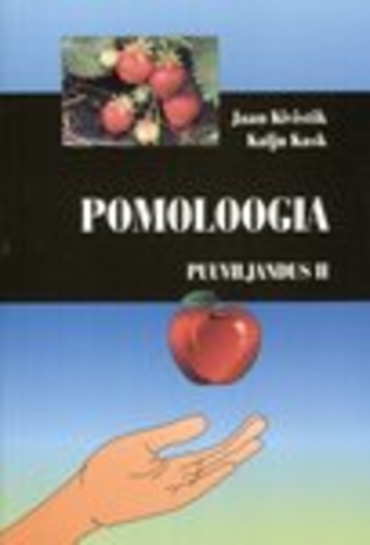 Pomoloogia. Puuviljandus II / Jaan Kivistik, Kalju Kask