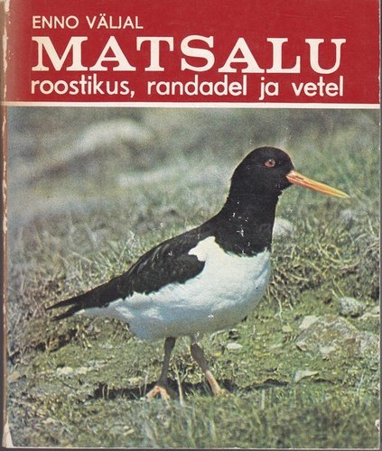 Matsalu roostikus, randadel ja vetel