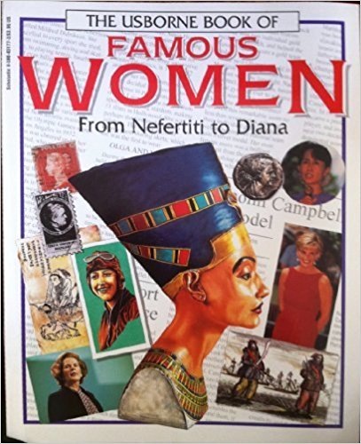 Famous Women. From Nefertiti to Diana