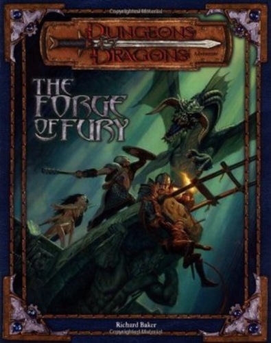 The Forge of Fury (D&D 3rd ed. Adventures #2)