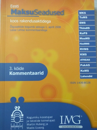 Eesti MaksuSeadused koos rakendusaktidega, 3. köide Kommentaarid
