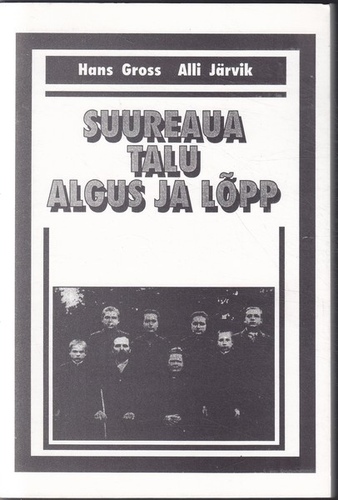 Suureaua talu algus ja lõpp