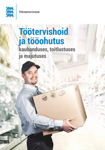 Töötervishoid ja tööohutus kaubanduses, toitlustuses ja majutuses