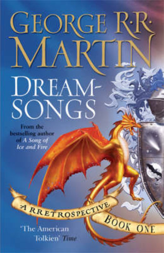Dreamsongs: A RRetrospective: Book One