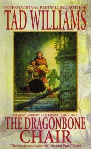 The Dragonbone Chair (Memory, Sorrow, and Thorn #1)