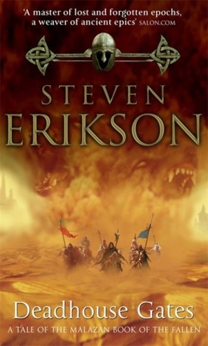 Deadhouse Gates (The Malazan Book of the Fallen #2)