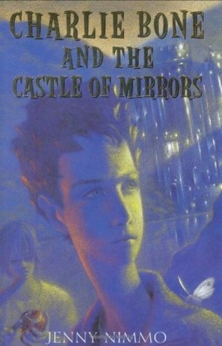 Charlie Bone and the Castle of Mirrors (The Children of the Red King 4)