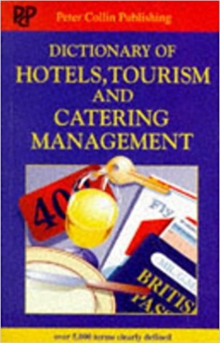 Dictionary of Hotels, Tourism and Catering Management