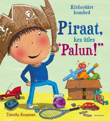 Piraat, kes ütles "Palun!"