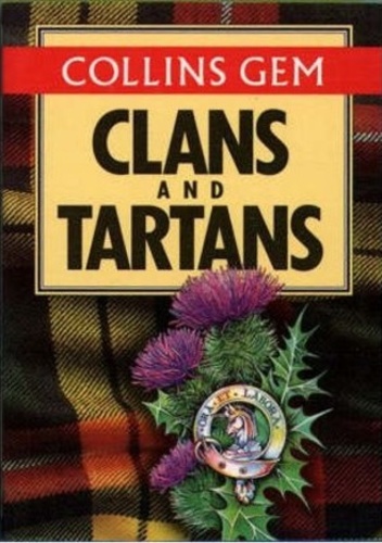 Clans and Tartans (Collins Gem)