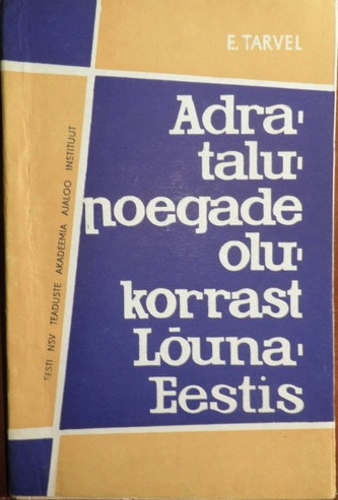 Adratalupoegade olukorrast Lõuna-Eestis