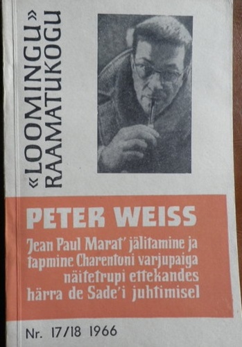 Jean Paul Marat' jälitamine ja tapmine Charentoni varjupaiga näitetrupi ettekandes härra de Sade'i juhtimisel