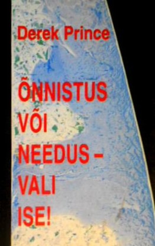 Õnnistus või needus - vali ise