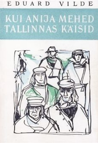 Kui Anija mehed Tallinnas käisid