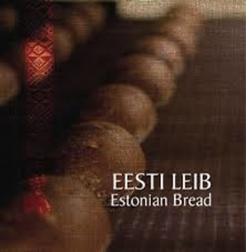Eesti leib. Estonian bread
